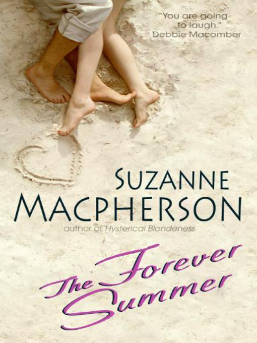 Title details for The Forever Summer by Suzanne Macpherson - Available